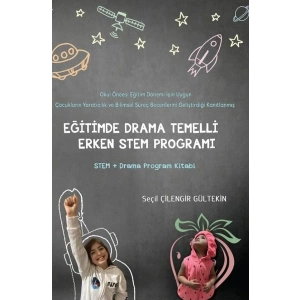 Eğitimde Drama Temelli Erken Stem Programı