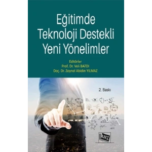 Eğitimde Teknoloji Destekli Yeni Yönelimler