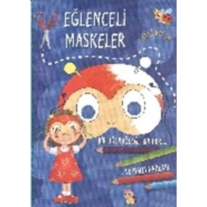 Eğlenceli Maskeler (Mavi Kitap)