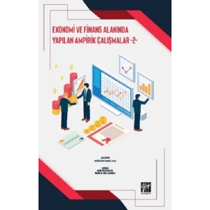 Ekonomi ve Finans Alanında Yapılan Ampirik Çalışmalar 2