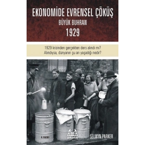 Ekonomide Evrensel Çöküş - Büyük Buhran 1929