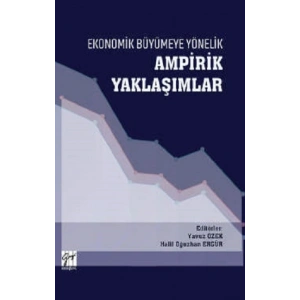 Ekonomik Büyümeye Yönelik Ampirik Yaklaşımlar