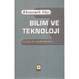 Ekonomik Güç: Bilim ve Teknoloji