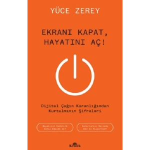 Ekranı Kapat, Hayatını Aç !