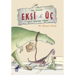 Eksi Üç - Evcil Hayvan İstiyor