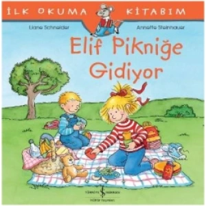 Elif Pikniğe Gidiyor - İlk Okuma Kitabım