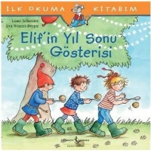 Elif’in Yıl Sonu Gösterisi - İlk Okuma Kitabım