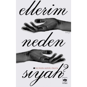 Ellerim Neden Siyah?