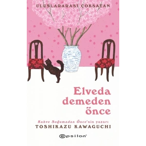 Elveda Demeden Önce