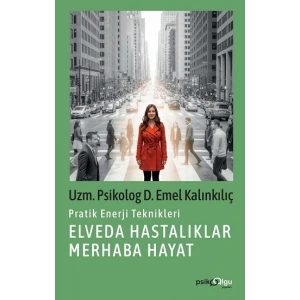 Elveda Hastalıklar Merhaba Hayat