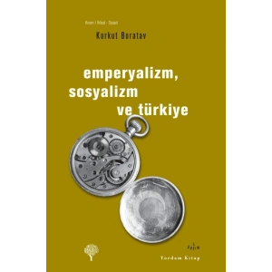 Emperyalizm, Sosyalizm ve Türkiye