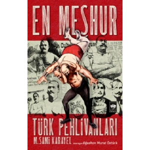 En Meşhur Türk Pehlivanları