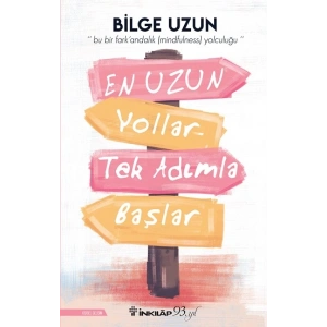 En Uzun Yollar Tek Adımla Başlar