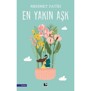 En Yakın Aşk