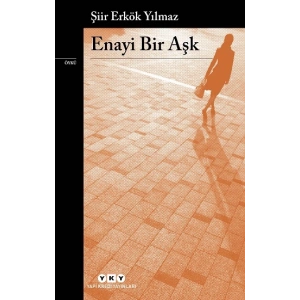 Enayi Bir Aşk