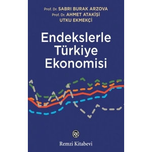 Endekslerle Türkiye Ekonomisi