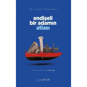 Endişeli Bir Adamın Atlası