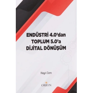 Endüstri 4.0dan Toplum 5.0a Dijital Dönüşüm