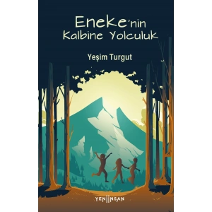 Eneke’nin Kalbine Yolculuk