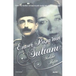 Enver Paşa’nın Sultanı