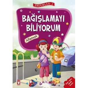 Erdemler Serisi 2 - Bağışlamayı Biliyorum - Affetmek