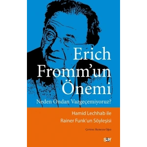 Erich Fromm’un Önemi