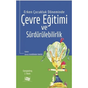Erken Çocukluk Döneminde Çevre Eğitimi ve Sürdürülebilirlik