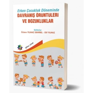 Erken Çocukluk Döneminde Davranış Örüntüleri ve Bozukluklar