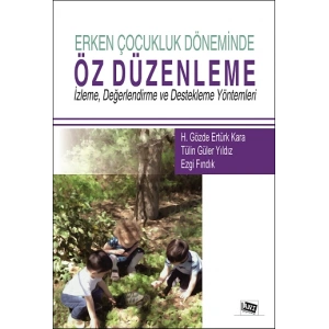 Erken Çocukluk Döneminde Öz Düzenleme