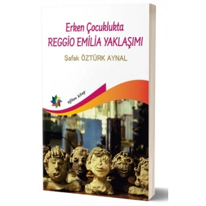 Erken Çocuklukta Regio Emilla Yaklaşımı