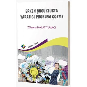 Erken Çocuklukta Yaratıcı Problem Çözme