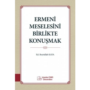 Ermeni Meselesini Birlikte Konuşmak