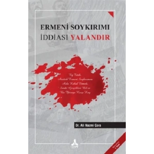 Ermeni Soykırımı İddiası Yalandır