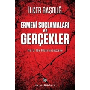 Ermeni Suçlamaları ve Gerçekler