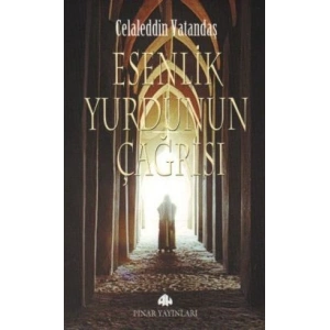 Esenlik Yurdunun Çağrısı