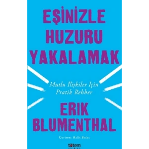 Eşinizle Huzuru Yakalamak