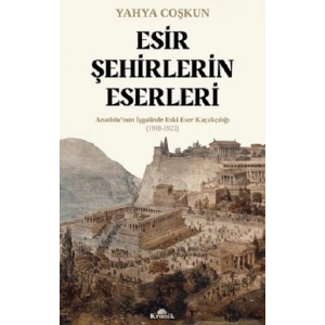 Esir Şehirlerin Eserleri