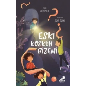 Eski Köşkün Gizemi