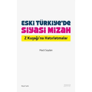 Eski Türkiye’de Siyasi Mizah