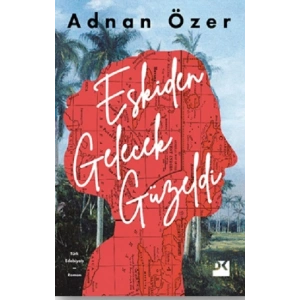 Eskiden Gelecek Güzeldi