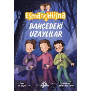 Esma ile Hüsna 2 - Bahçedeki Uzaylılar