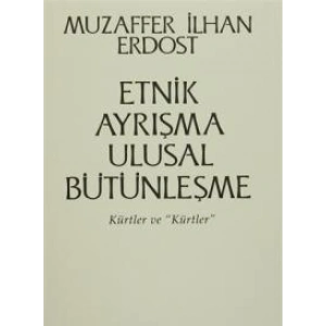 Etnik Ayrışma Ulusal Bütünleşme