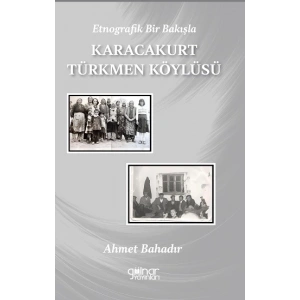 Etnografik Bir Bakışla Karacakurt Türkmen