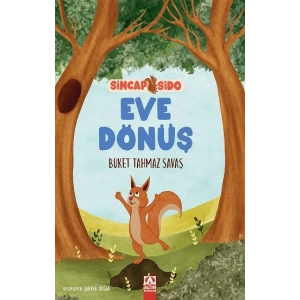 Eve Dönüş - Sincap Sido