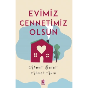 Evimiz Cennetimiz Olsun
