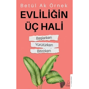 Evliliğin Üç Hali