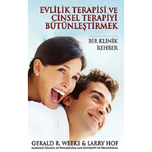 Evlilik Terapisi ve Cinsel Terapiyi Bütünleştirmek