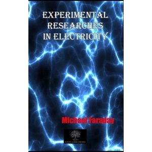 Experimental Researches In Electricity