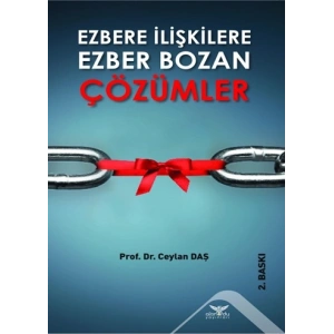 Ezbere İlişkilere Ezber Bozan Çözümler