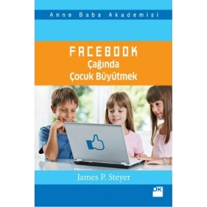 Facebook Çağında Çocuk Büyütmek